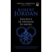 Rascruce de drumuri in amurg - Robert Jordan