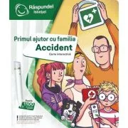 Raspundel Istetel, carte interactiva Primul ajutor cu familia. Accident