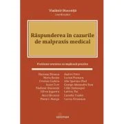 Raspunderea in cazurile de malpraxis medical - Vladimir Diaconita