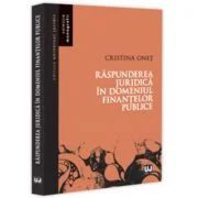 Raspunderea juridica in domeniul finantelor publice - Cristina Onet