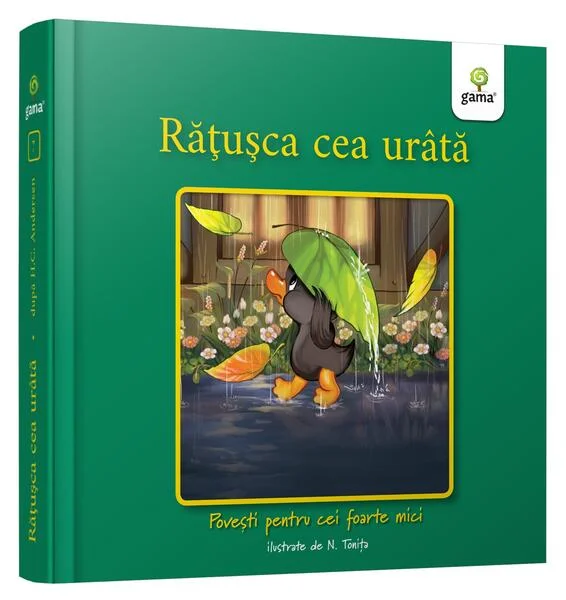 Rățușca cea urâtă - Hardcover - Nicolae Tonița - Gama
