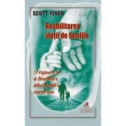 Reabilitarea vietii de familie - Scott Yenor
