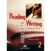 Reading and Writing, Targets 2, Student's Book, Curs limba engleza - Virginia Evans