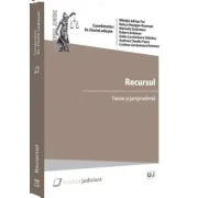 Recursul. Teorie si jurisprudenta - Florin Ludusan