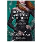 Regatul aripilor si al pieirii (Seria Regatul spinilor si al trandafirilor, volumul 3) (editie de buzunar) - Sarah J. Maas