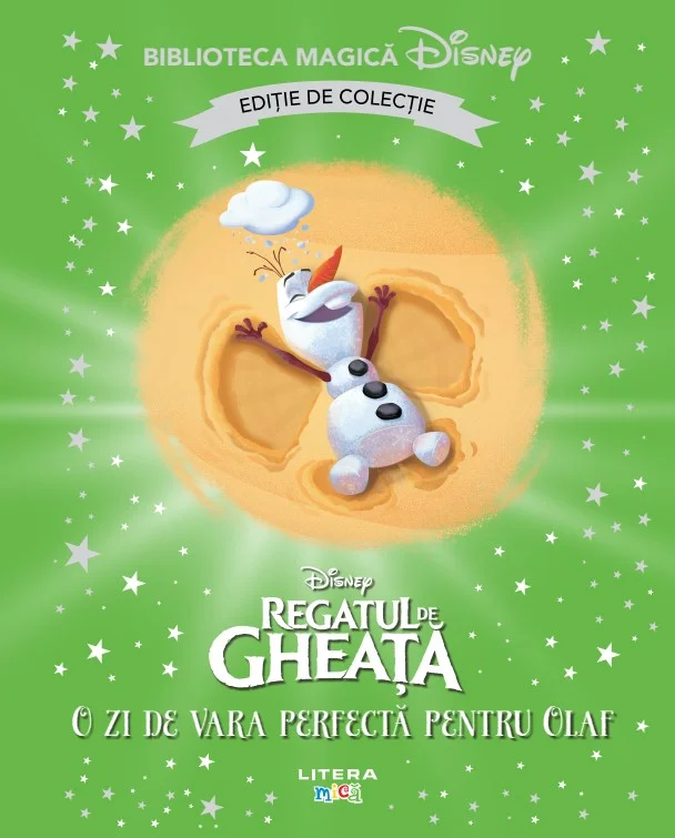 Regatul de gheata. O zi de vara perfecta pentru Olaf. Volumul 88. Disney. Biblioteca magica, editie de colectie