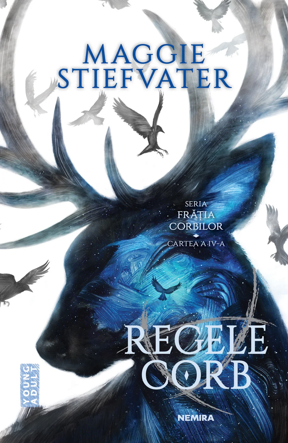 Regele Corb (Seria FRĂȚIA CORBILOR, partea a IV-a)
