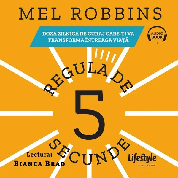 Regula de 5 secunde - Audiobook - Mel Robbins