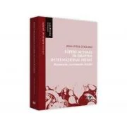 Repere actuale in dreptul international privat. Persoanele. Succesiunile. Familia - Ana-Luisa Chelaru