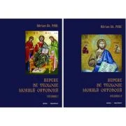 Repere de teologie morala ortodoxa, 2 volume - Adrian Gh. Paul