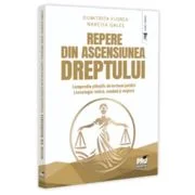 Repere din ascensiunea dreptului. Compendiu stiintific de termeni juridici. Lexicologie: latina, romana si engleza - Dumitrita Florea, Narcisa-Maria G