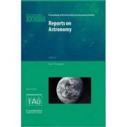 Reports on Astronomy 2010–2012 (IAU XXVIIIA): IAU Transactions XXVIIIA - Ian F. Corbett