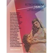 Retroversiuni - Munca. Antologie de proza scrisa de femei (Editori Cristina Ispas &amp; Victor Cobuz) - Ruxandra Novac