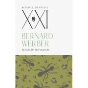 Revolutia furnicilor, volumul 3 - Bernard Werber