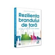 Rezilienta brandului de tara. Un pariu castigat pentru Romania - Valentin-Cosmin Saracin