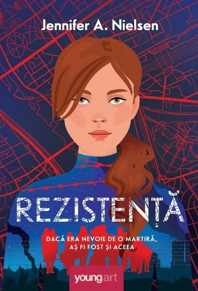 Rezistență - HC - Hardcover - Jennifer A. Nielsen - Young Art