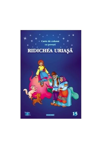 Ridichea uriașă. Carte de colorat cu povești - Paperback - Eurobookids