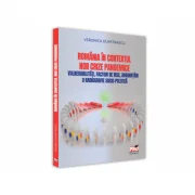 Romania in contextul noii crize pandemice. Vulnerabilitati, factori de risc, amenintari. O radiografie socio-politica - Veronica Dumitrascu