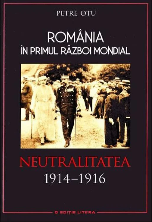 România în Primul Război Mondial. Neutralitatea 1914–1916