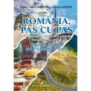 Romania, pas cu pas. Ghid de explorare lingvistica si culturala. Dialoguri romano-chineze - Bogdan Gabriel Georgescu