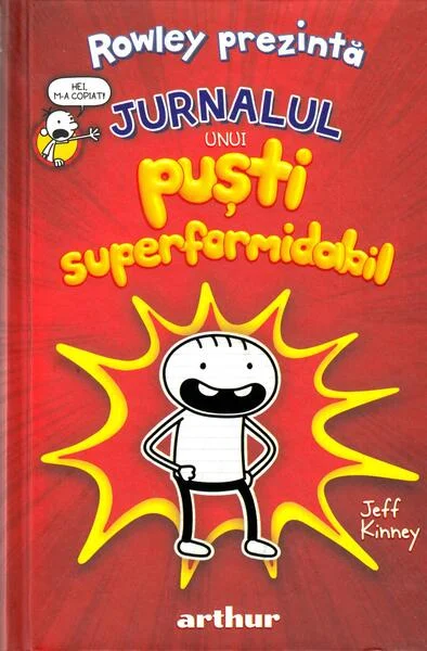 Rowley prezintă: Jurnalul unui puști superformidabil (Vol. 1) - HC - Hardcover - Jeff Kinney - Arthur