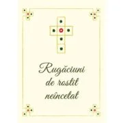 Rugaciuni de rostit neincetat