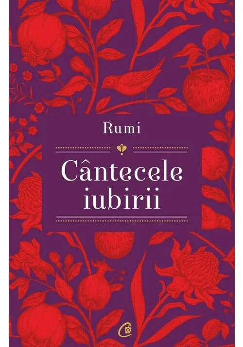 Rumi - Cantecele iubirii