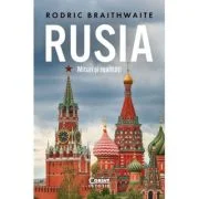 Rusia. Mituri si realitati - Rodric Braithwaite