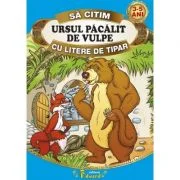 Sa citim URSUL PACALIT DE VULPE cu litere de tipar - Ion Creanga