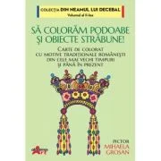Sa coloram podoabe si obiecte strabune - Mihaela Grosan