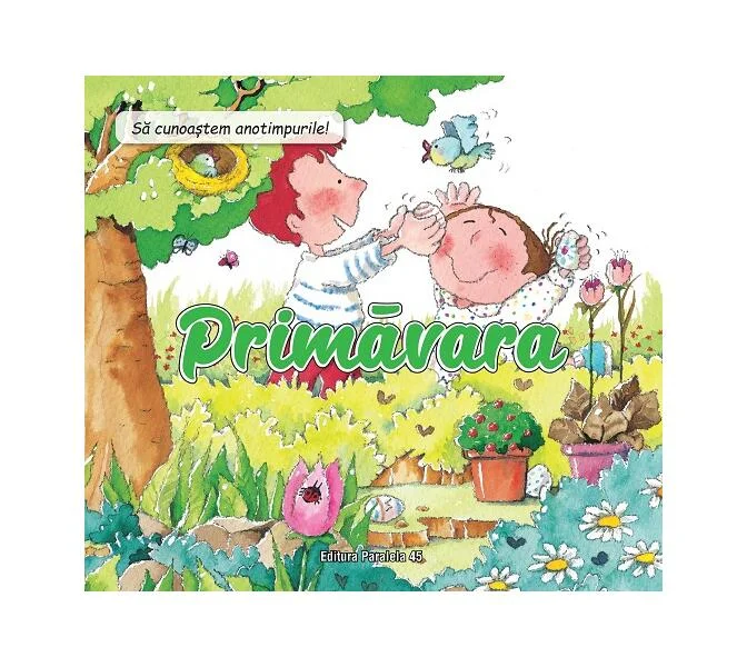 Să cunoaștem anotimpurile! Primăvara - Paperback brosat - Núria Roca - Paralela 45