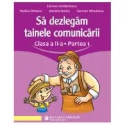 Sa dezlegam tainele comunicarii. Clasa a 2-a. partea 1. L2L1 - Carmen Iordachescu