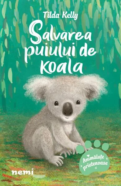 Salvarea puiului de koala - Paperback brosat - Tilda Kelly - Nemira