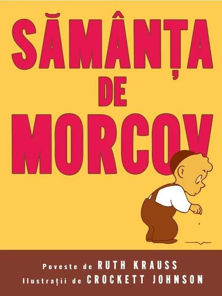 Sămânţa de morcov - HC - Hardcover - Ruth Krauss - Vlad și Cartea cu Genius