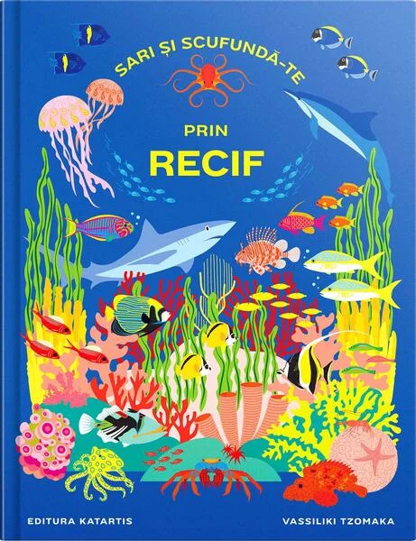 Sari și scufundă-te prin recif - Hardcover - Vassiliki Tzomaka - Katartis