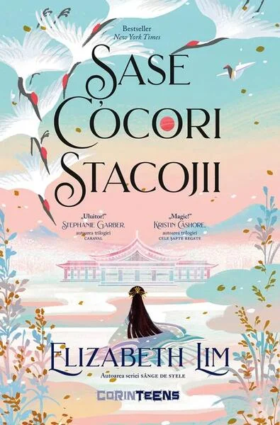 Șase cocori stacojii - Paperback brosat - Elizabeth Lim - CORINTeens