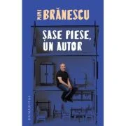 Sase piese, un autor - Mimi Branescu