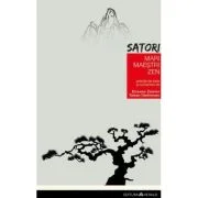Satori - Mari maestri Zen