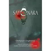 Sayonara. Confesiunile unui criminalist - Olimpian Ungherea