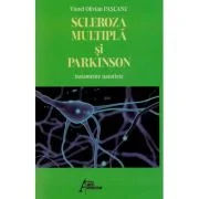 Scleroza multipla si Parkinson. Tratamente naturiste - Viorel Olivian Pascanu