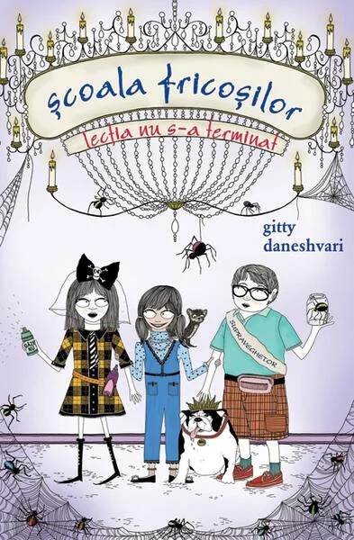 Școala fricoșilor. Lecția nu s-a terminat (Vol. 2) - Hardcover - Gitty Daneshvari - RAO