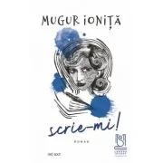 Scrie-mi! - Mugur Ionita