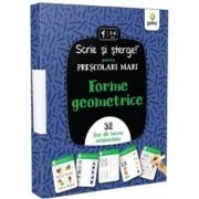 Scrie si sterge! pentru prescolari mici. Forme geometrice. 32 fise de lucru refolosibile