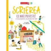 Scrierea. Ce mai poveste! O fascinanta calatorie in timp - Loic Le Gall, Karine Maincent