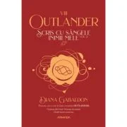 Scris cu sangele inimii mele volumul 2. Seria OUTLANDER, partea a 8-a - Diana Gabaldon