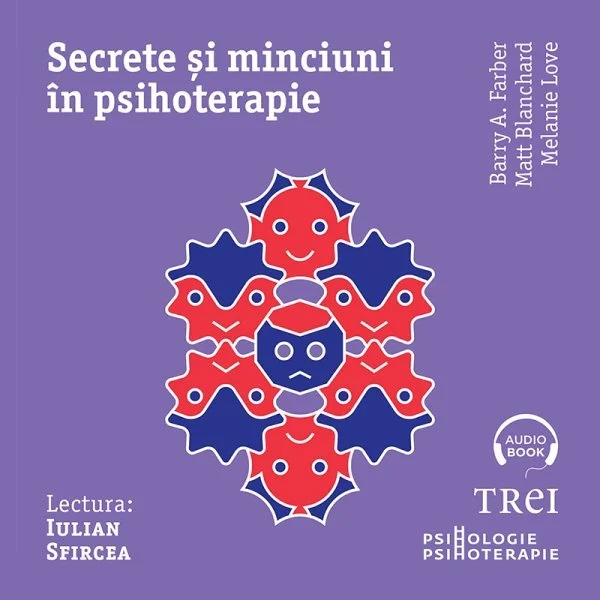 Secrete și minciuni în psihoterapie - Audiobook - Barry A.  Farber