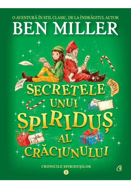Secretele unui spiridus al Craciunului. Cronicile spiridusilor vol. 2