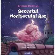 Secretul norisorului roz - Cristina Donovici