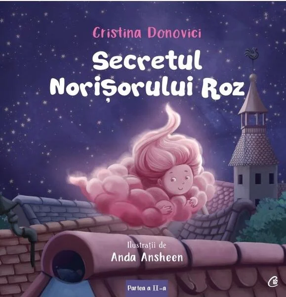 Secretul Norişorului Roz (Vol. 2) - Paperback brosat - Cristina Donovici - Curtea Veche