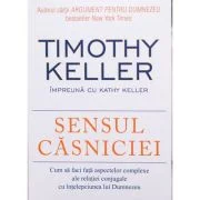 Sensul casniciei - Timothy Keller